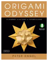 Origami Odyssey, A Journey to the Edge of Paperfolding
